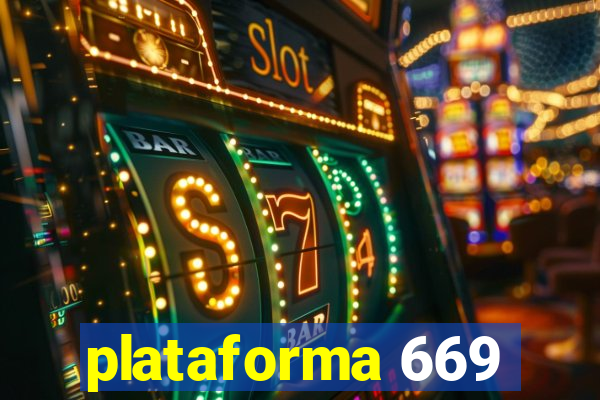 plataforma 669